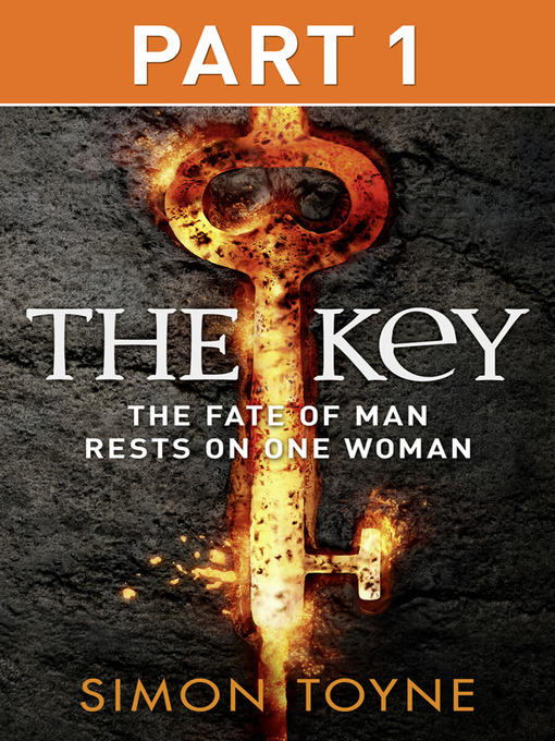 Title details for The Key, Part 1 by Simon Toyne - Available